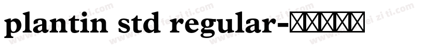 plantin std regular字体转换
